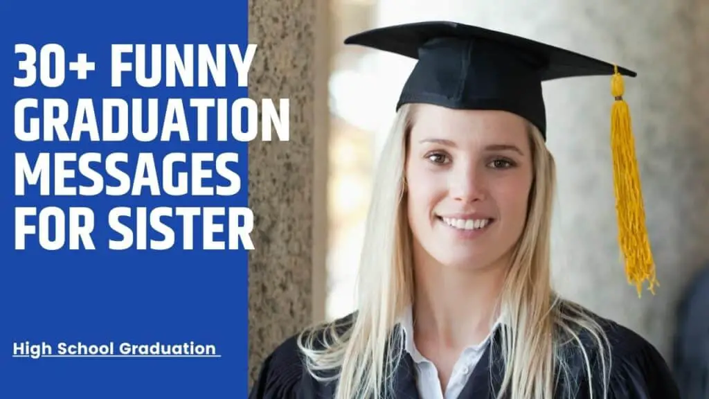 Funny Graduation Message for Sister