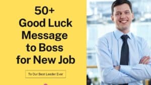 Read more about the article 50+ Good Luck Message to Boss for New Job – Sincere Wishes