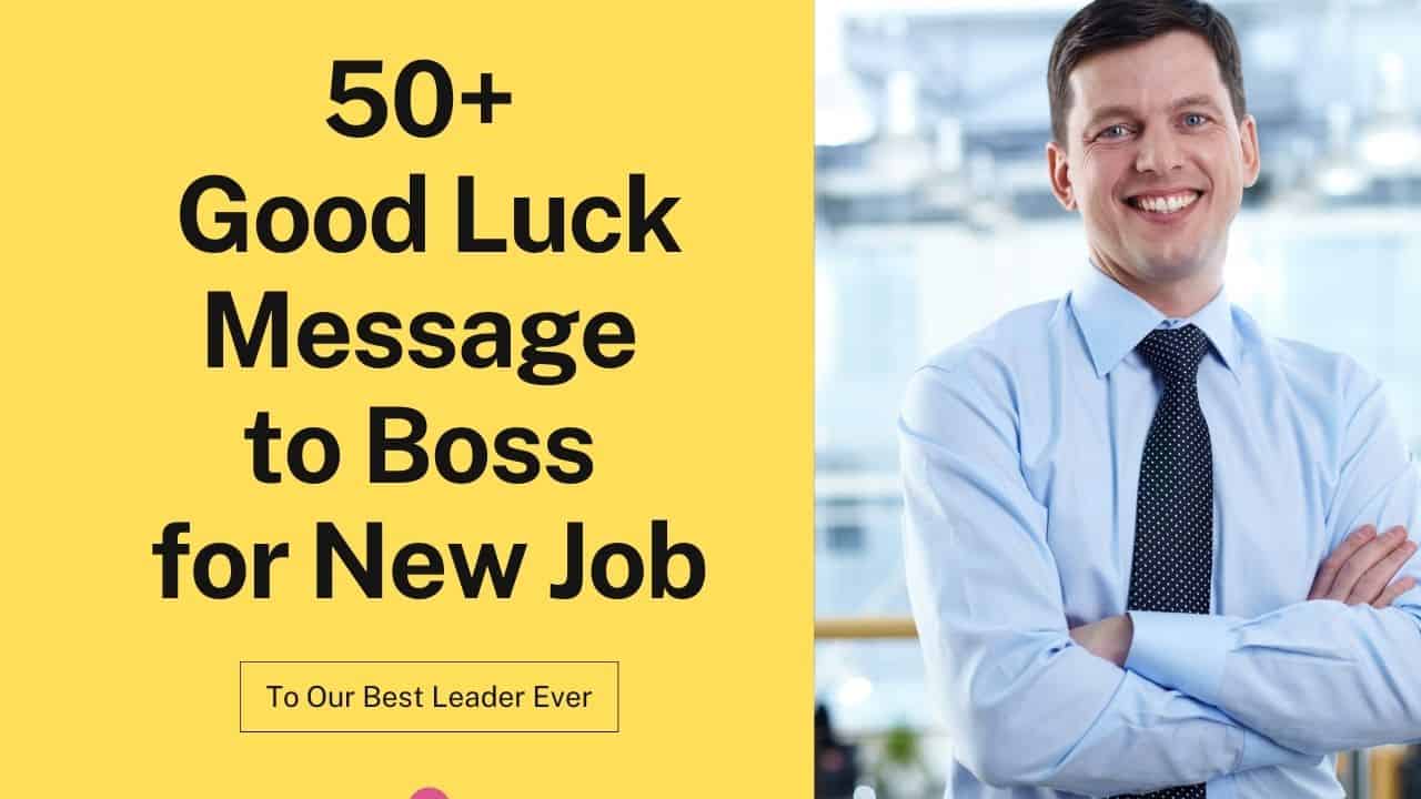 Good Luck Message to Boss for New Job