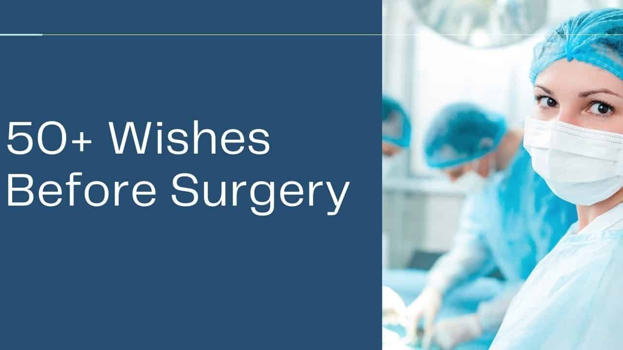Read more about the article How to Wish Before Surgery – 50+ Messages and Prayers