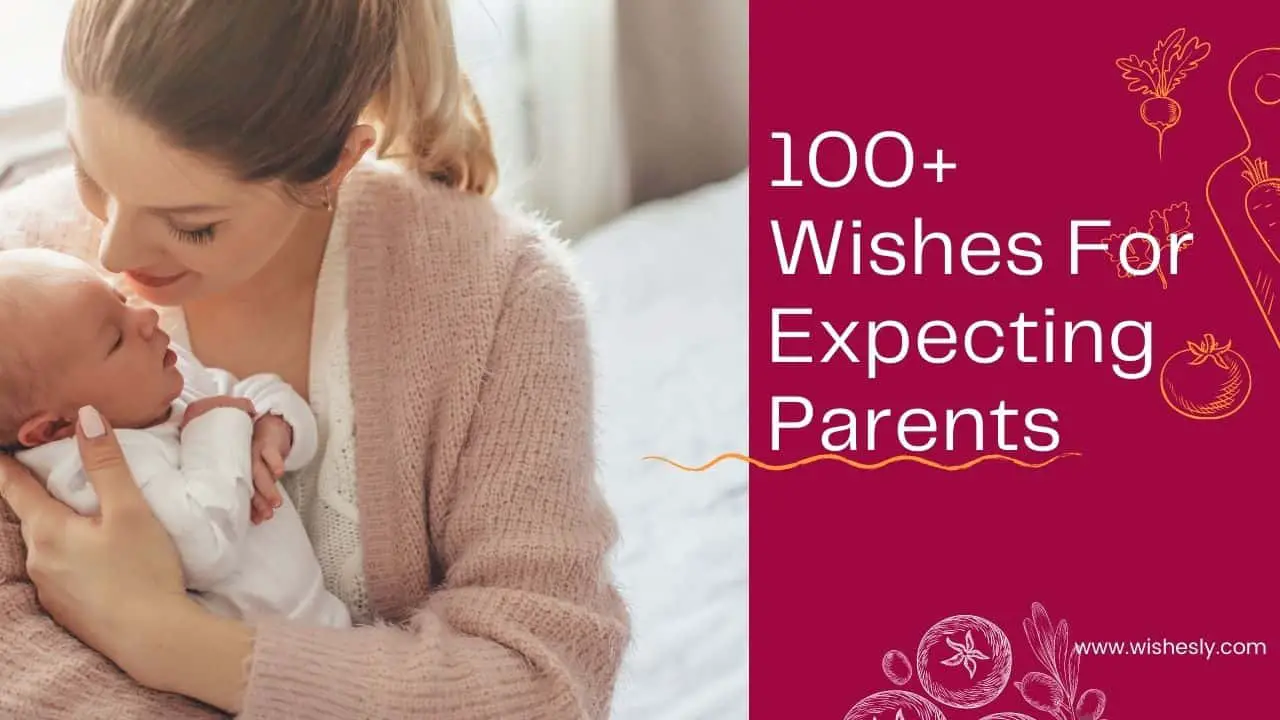 100-wishes-for-expecting-parents-new-baby-wishes-wishesly