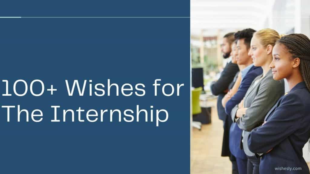 100+ Wishes for The Internship – Wishes for New Jobs
