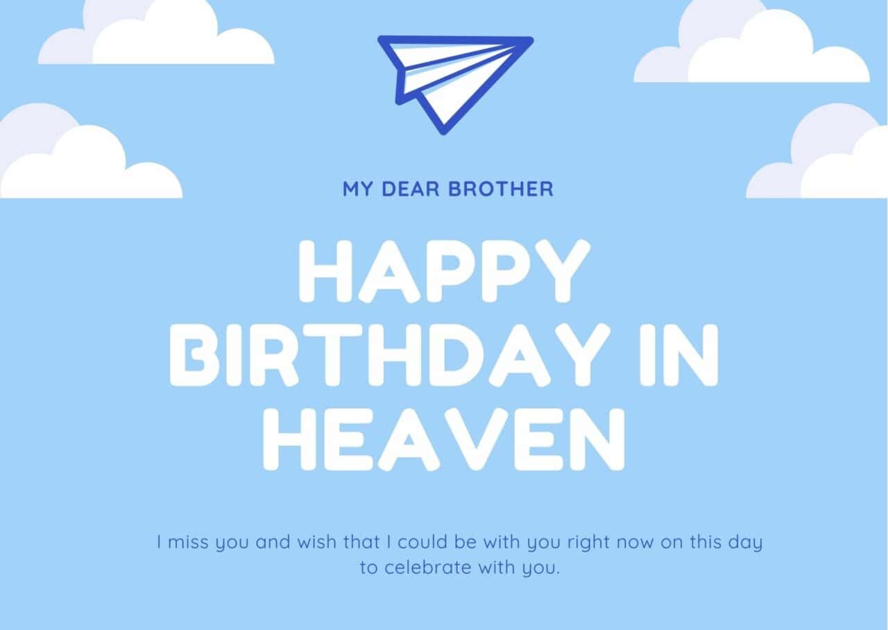 happy birthday to my brother in heaven 1