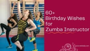 Read more about the article 60+ Birthday Wishes for Zumba Instructor – Birthday Messages
