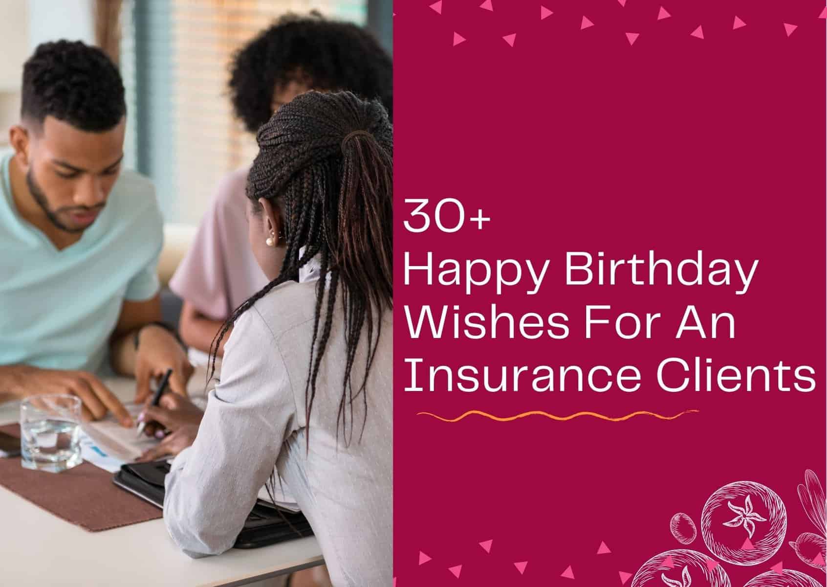 Read more about the article 30 Birthday Wishes for An Insurance Client – Sincerely Messages