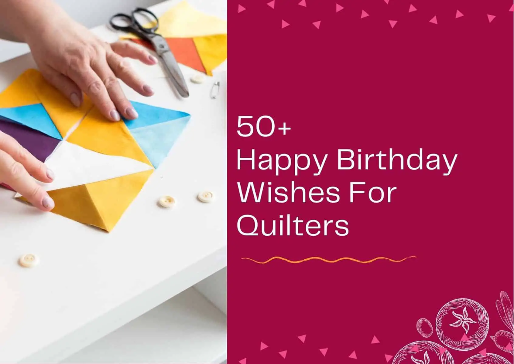 Read more about the article 50+ Birthday Wishes for Quilters