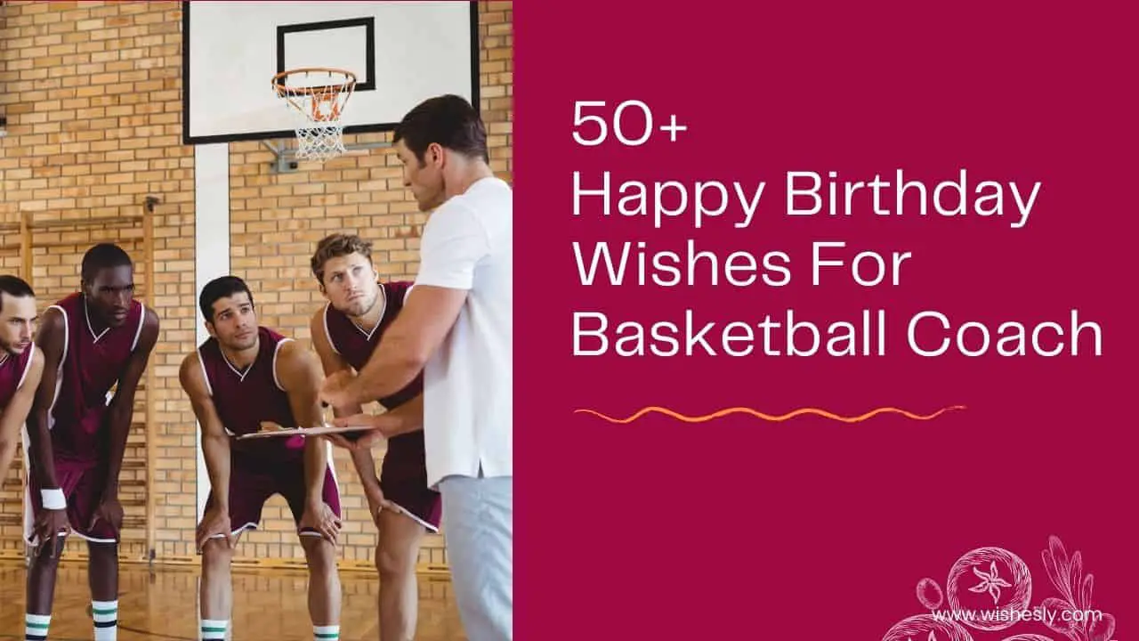 Happy Birthday Wishes For basketball coach
