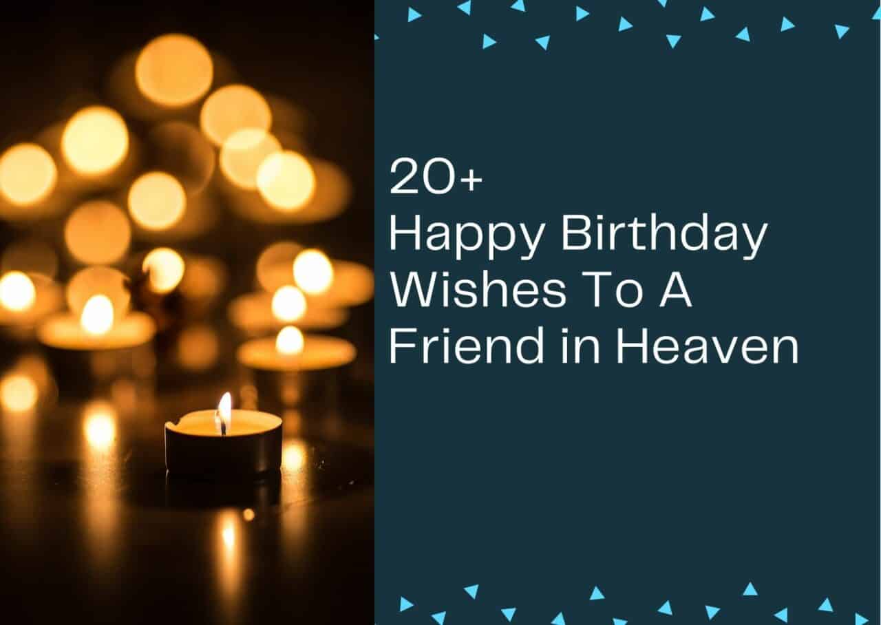 Happy Birthday Wishes To A Friend in Heaven