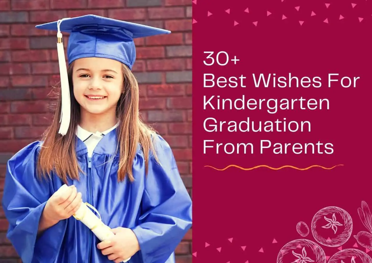 30+ Best Wishes For Kindergarten Graduation From Parents