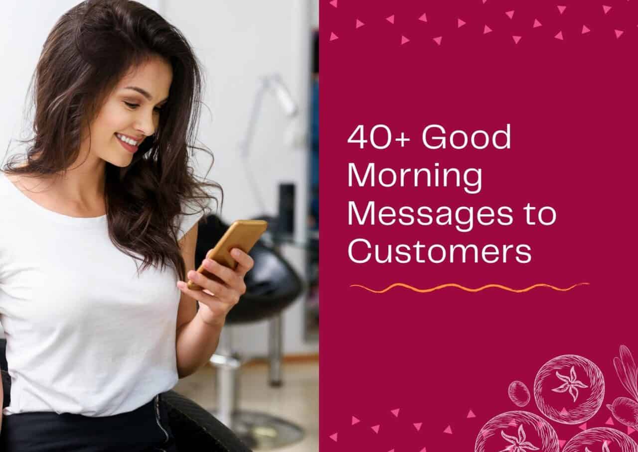40+ Good Morning Messages to Customers