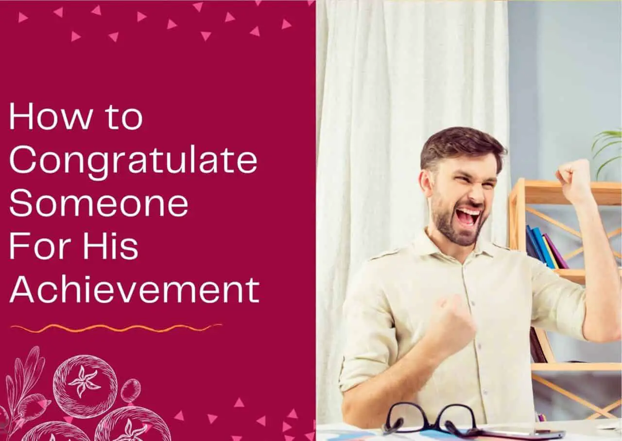 How to Congratulate Someone For His Achievement