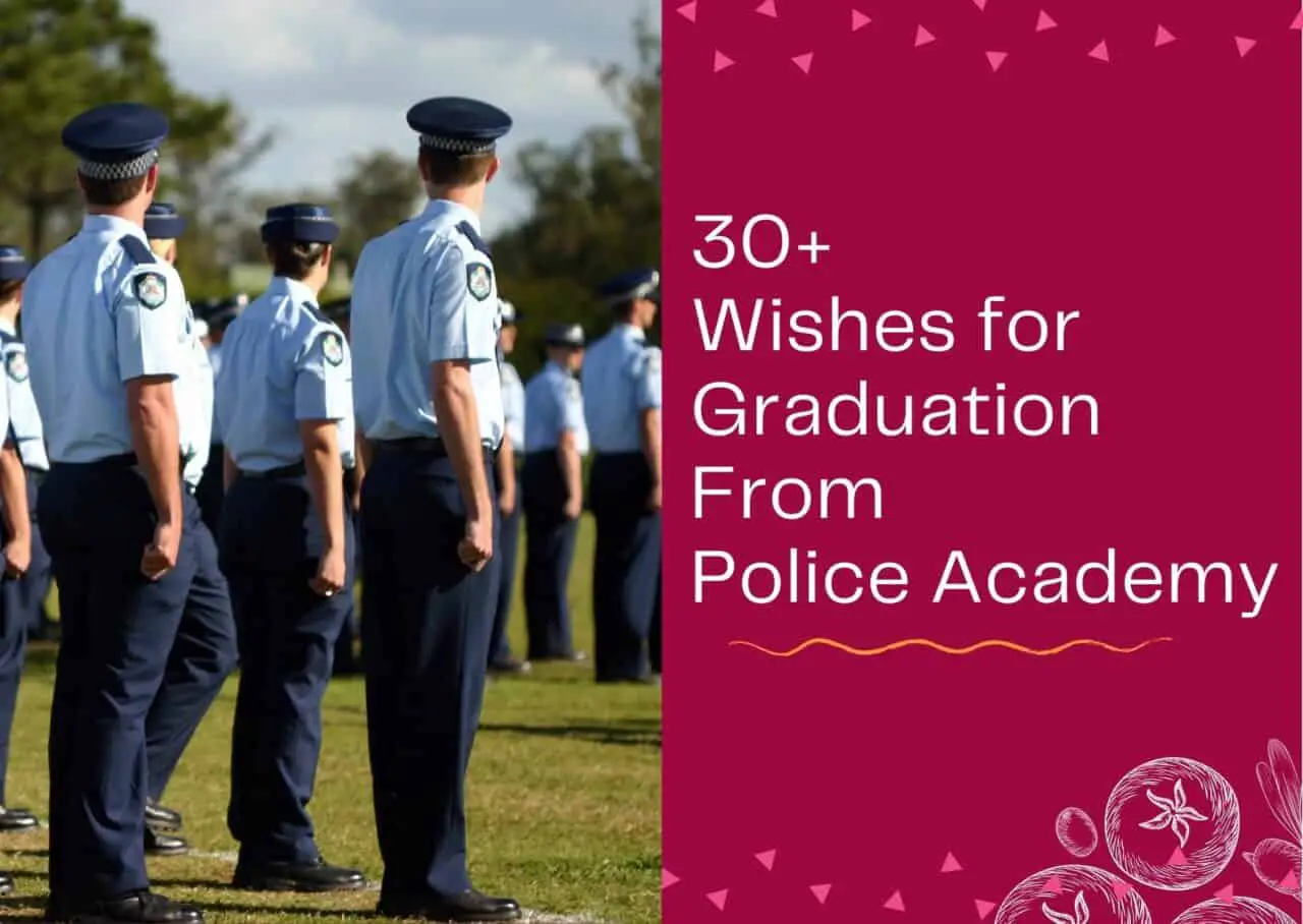 Wishes for Graduation From Police Academy