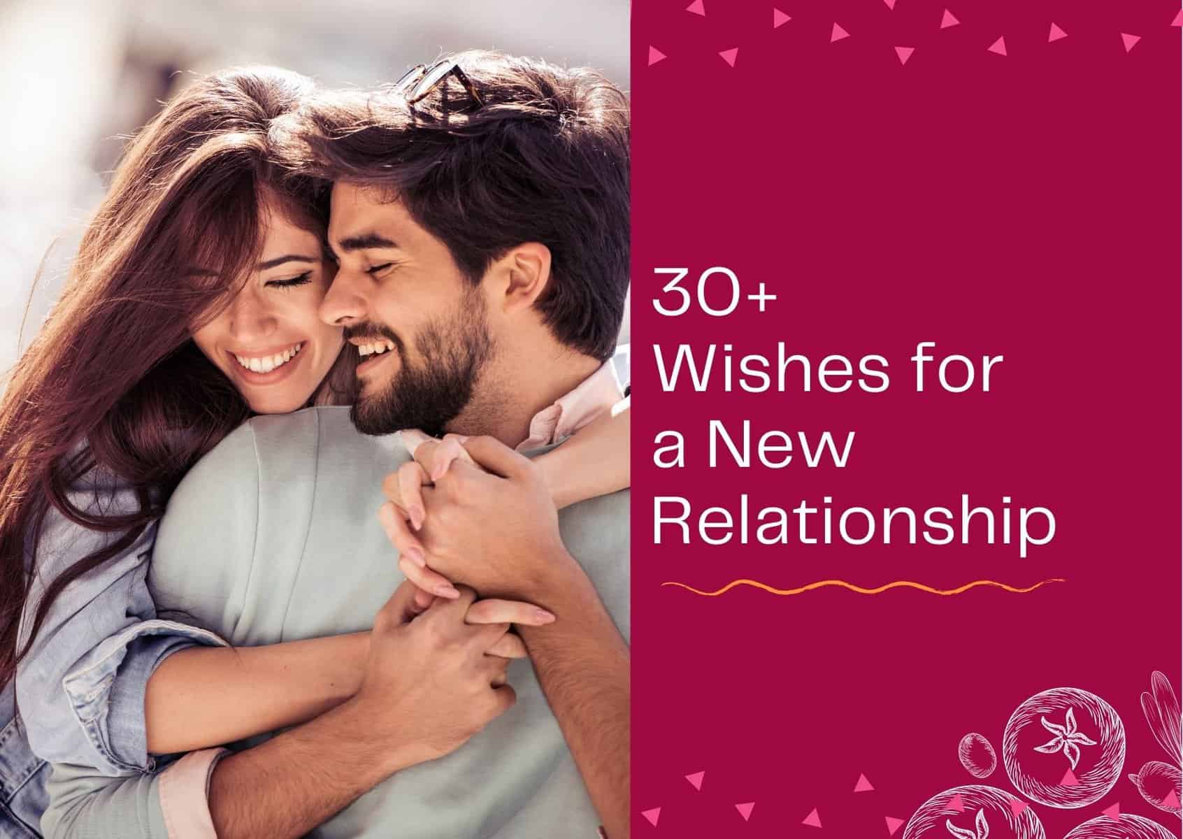 Read more about the article 30+ Wishes for a New Relationship – Messages and Quote