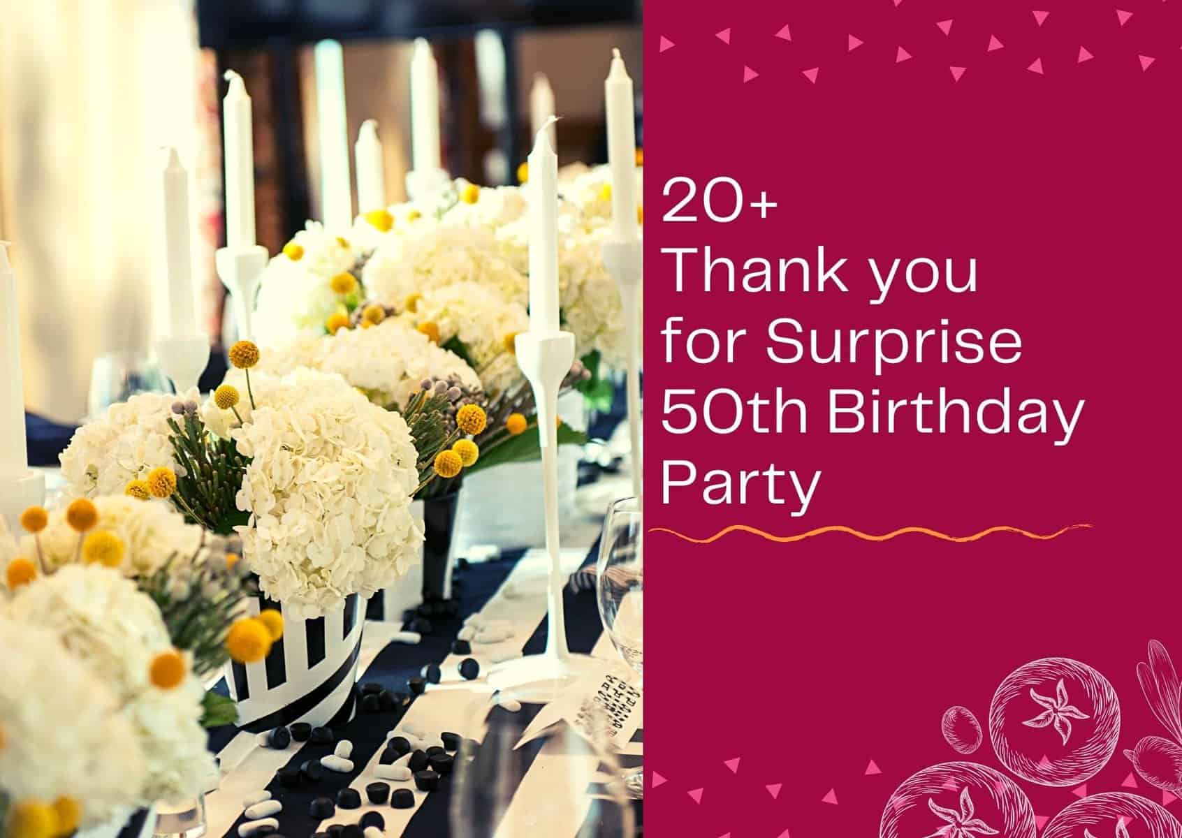 Read more about the article 20+ Thank you for Surprise 50th Birthday Party – Messages and Wishes