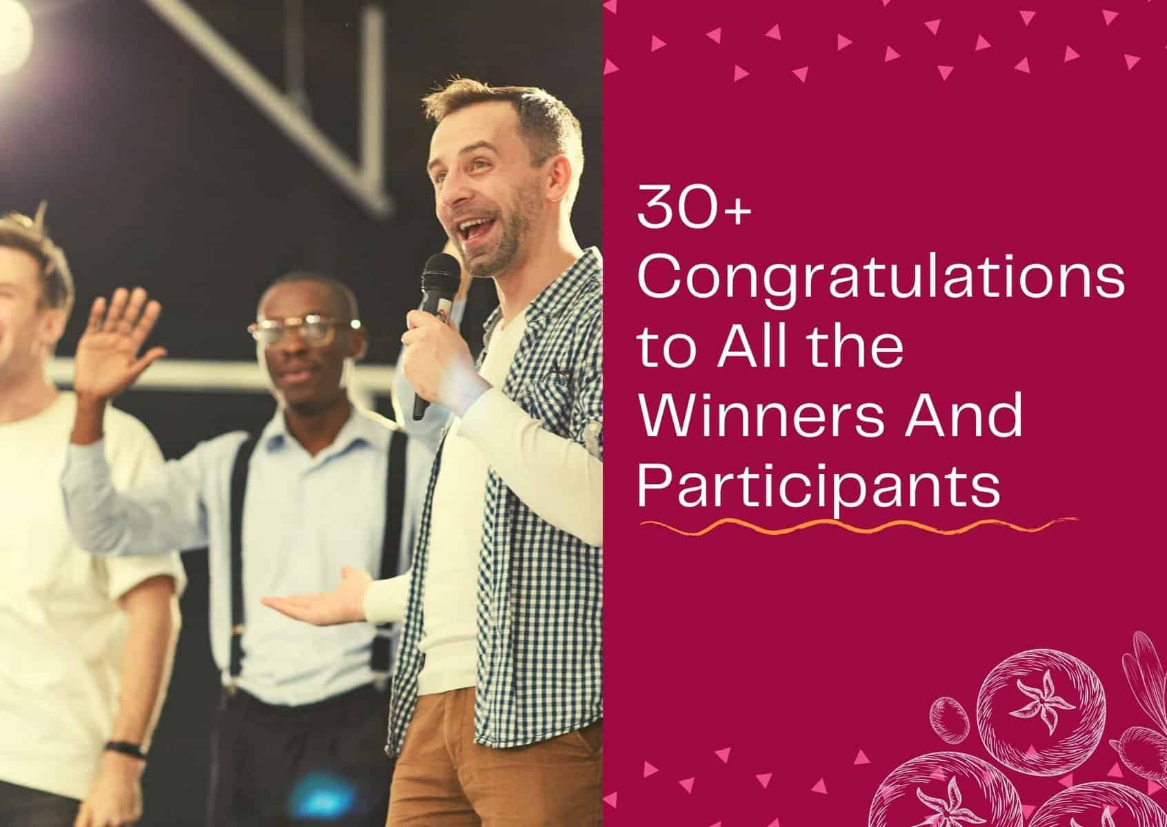 Read more about the article 30+ Congratulations to All the Winners And Participants – Messages and Wishes