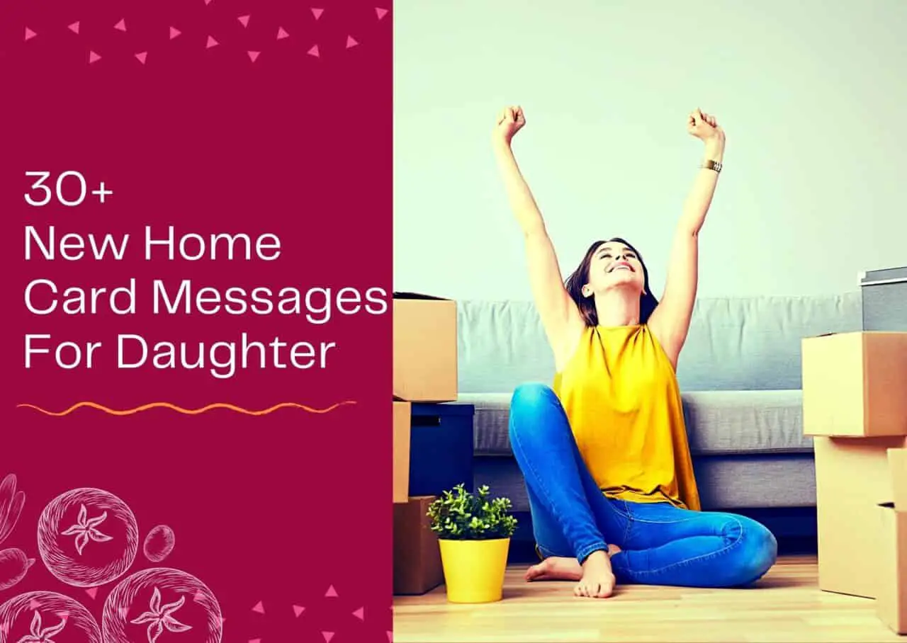 30+ New Home Card Messages For Daughter
