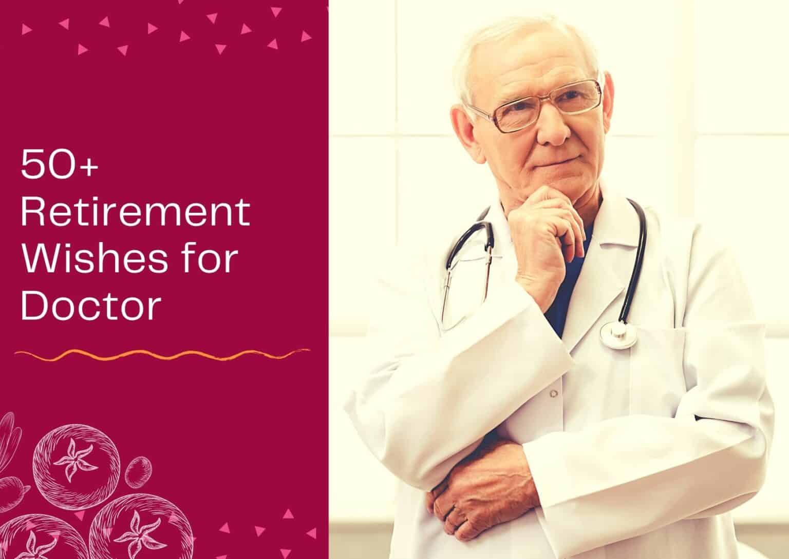 50+ Retirement Wishes for Doctor Messages and Quotes WISHESLY