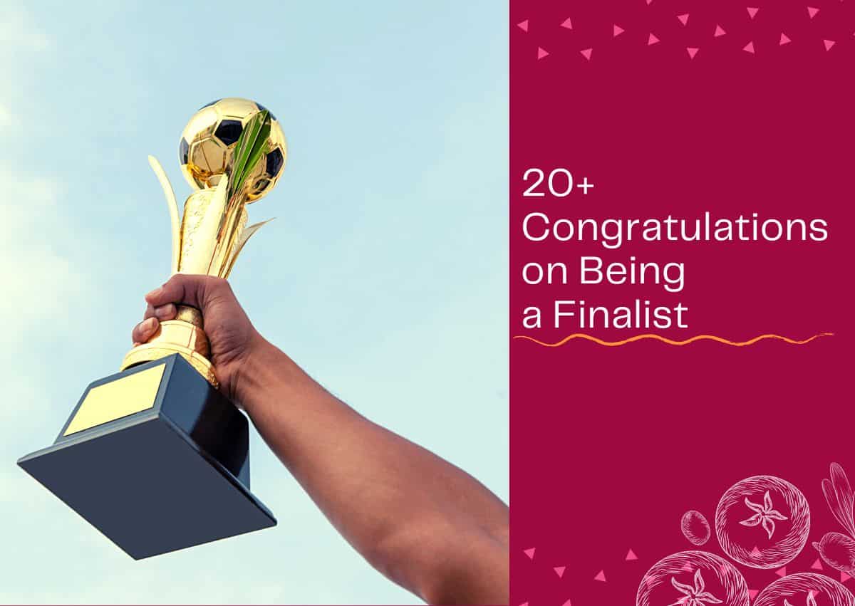 Read more about the article 20+ Congratulations on Being a Finalist